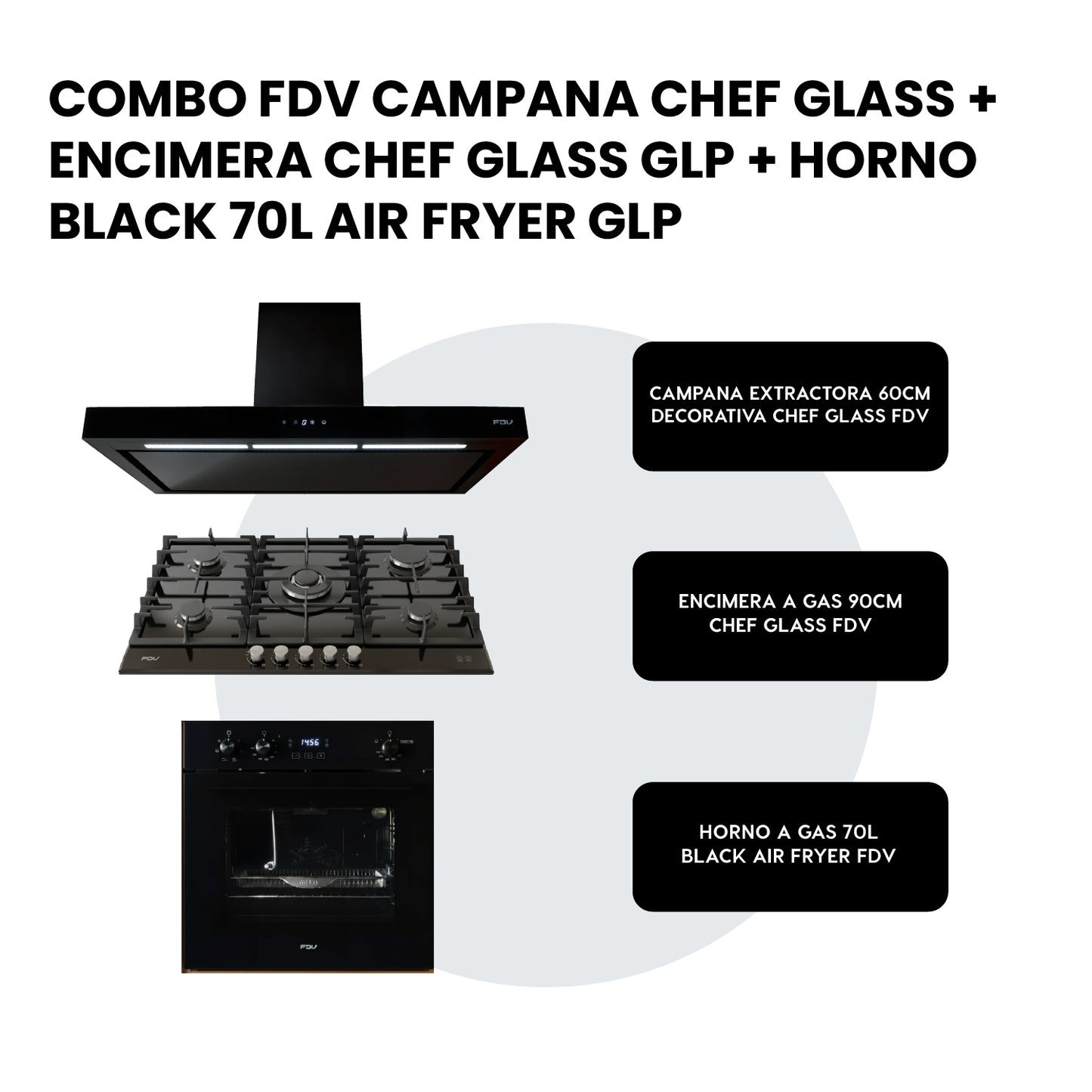 Combo Campana Chef Glass 90 + Encimera a Gas Chef Glass 90 + Horno a Gas Black 70L Air Fryer FDV