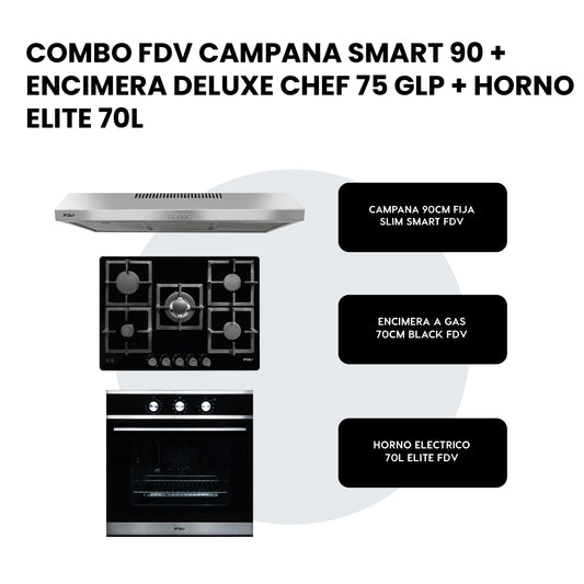 Combo Campana Smart 90 + Encimera a Gas Deluxe Chef 70 + Horno Elite 70L FDV